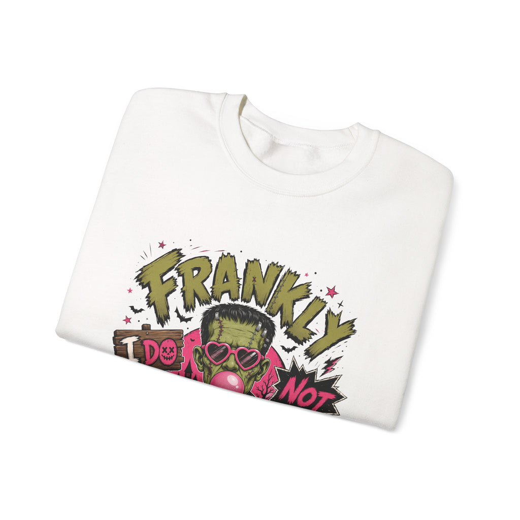 Frankly I Do Not Care Crewneck Sweatshirt