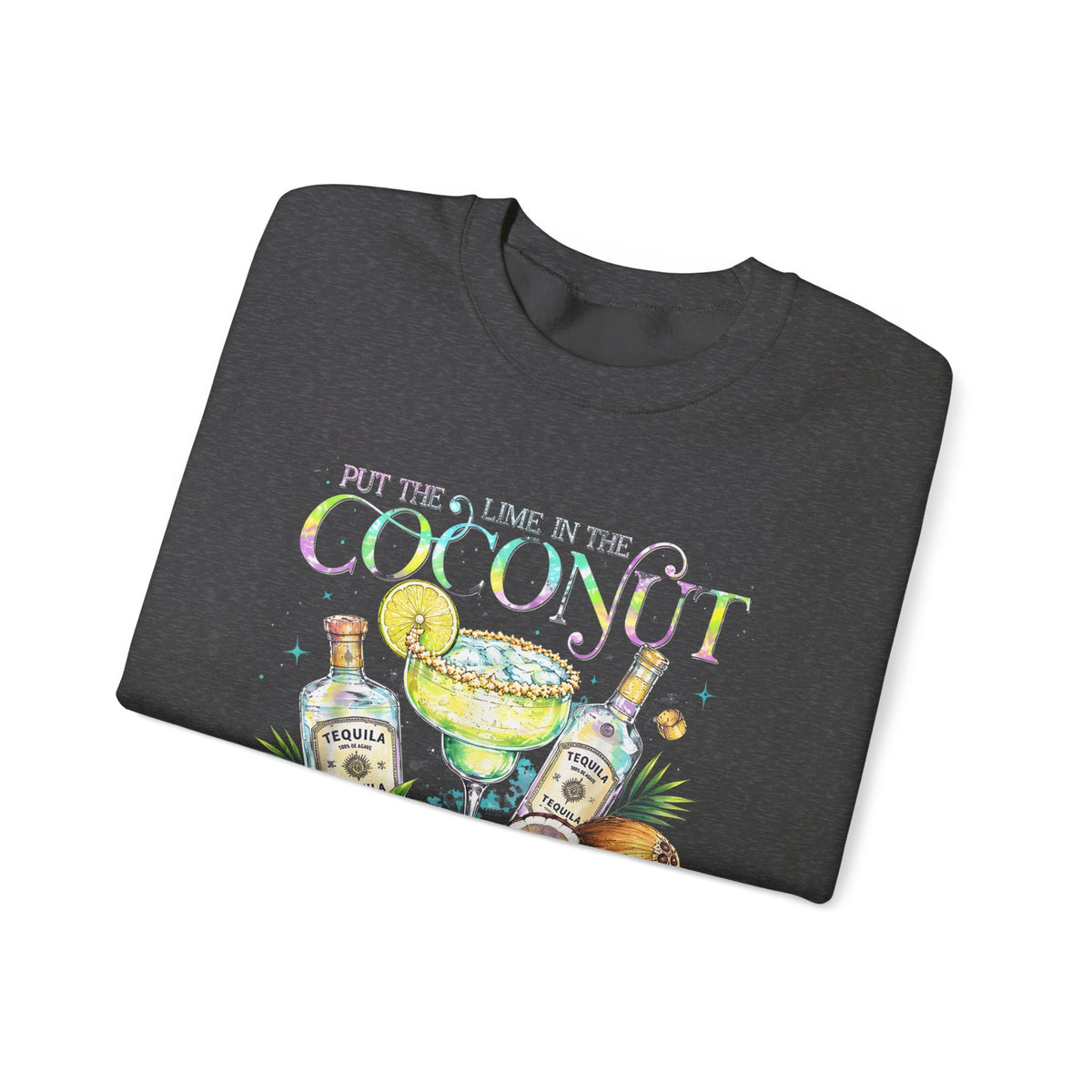 Coconut Margarita Crewneck Sweatshirt – "Put the Lime in the Coconut" Tropical Cocktail Sweatshirt
