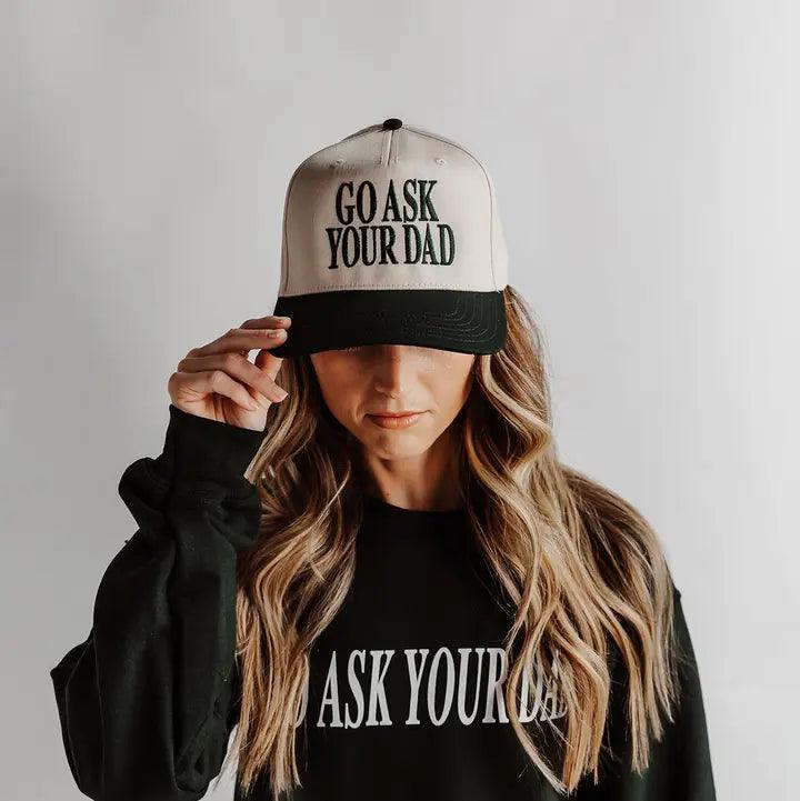 Go Ask Your Dad Embroidered Adjustable Five-Panel Twill Hat
